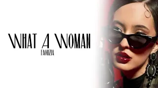 Faouzia - What A Woman (Lyrics)