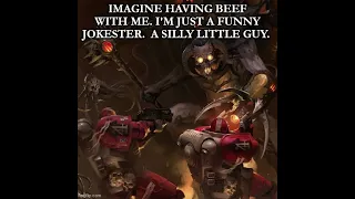 Vashtorr is just a silly little guy | Warhammer 40k meme dub