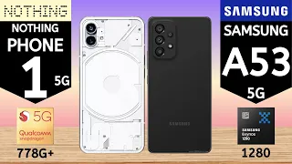 Nothing Phone 1 VS Samsung A53 | Comparison | TechSpecs Mobile