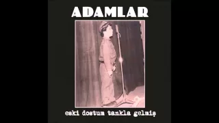 Adamlar - Koca Yaşlı Şişko Dünya [ 1 Saat ]