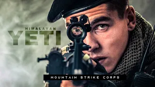 Himalayan Yetis || Mountain Strike Corps || Fire And Fury Corps