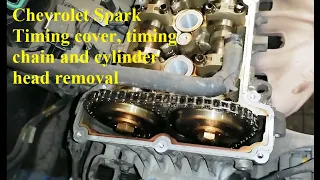 Chevrolet Spark Timing cover, timing chain and cylinder head removal