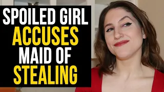 Spoiled Girl Accuses Maid of Stealing From Her, Instantly Regrets It