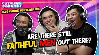Are There Still Faithful Men Out There? | Clockwork Hustlers Inc