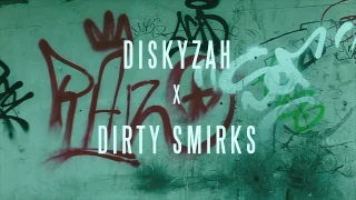 Dirty Smirks | BANGIN | ft Diskyzah | {official video} 2016