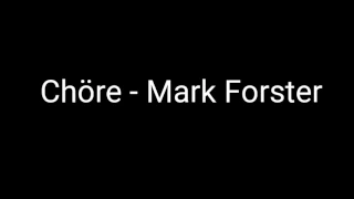 Chöre - Mark Forster (Lyrics)