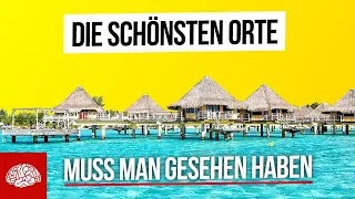 20 Orte auf der Welt, die man gesehen haben muss