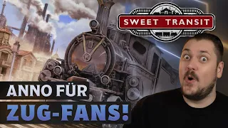 Sweet Transit ist Anno mit Zügen