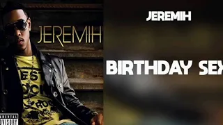 Jeremih - Birthday Sex (slowed to perfection)