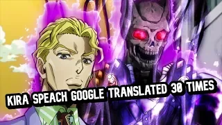 I Google Translated Kira's Speach 30 Times Lol Jojoke #4