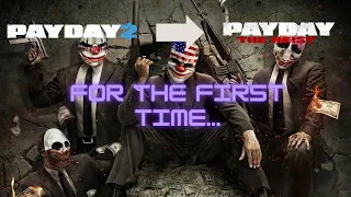 Payday 2 player plays Payday: The Heist for the first time!