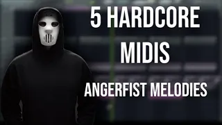 5 Hardcore MIDIS #3 |  ANGERFIST Melodies  [Free Download]