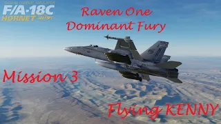 DCS World F/A-18C Raven One Dominant Fury Mission 3