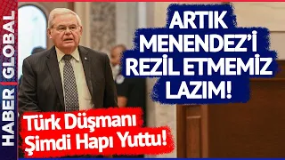 Türk Düşmanı Menendez'le Şimdi Oynama Zamanı! Türkiye Karşıtı Teklifleri Tek Tek İncelensin!