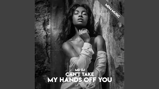 Can't Take My Hands Off You (Rework Extended)