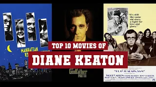 Diane Keaton Top 10 Movies | Best 10 Movie of Diane Keaton