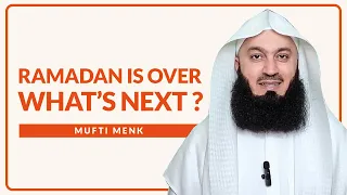 What Should You Do After Ramadan | #ramadan2023 with Mufti Menk