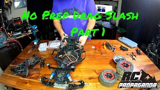 No Prep Drag Slash Build| Part 1