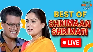 Best Of Shrimaan Shrimati  Live | श्रीमान श्रीमती Family Series | Comedy Series | LIVE