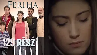 Feriha - 129. rész