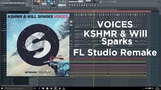 KSHMR & Will Sparks - Voices | Remake + FREE FLP