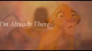 Simba and Mufasa - I'm Already There! [Mufasa Tribute]