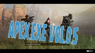 APEX.EXE vol.-05 . APEX LEGENDS МОНТАЖ, НАРЕЗКА.