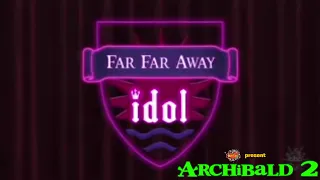 "Archibald (Shrek) 2" - Far Far Away Idol (feat. @RascalEntertainments)