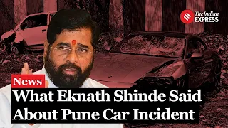 Pune Porsche Crash: “No One Will Be Spared”: Eknath Shinde On Pune Porsche Car Incident