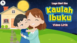 Lagu Hari Ibu - Kaulah Ibuku (Video Lirik) Song of Kids