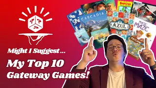 Top 10 Gateway Games! - Sommelier Suggestions with Alex!
