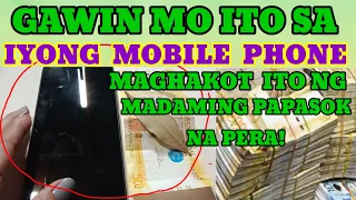 GAWIN MO ITO SA  IYONG PHONE! 100% Maghakot ito Ng MARAMING PERA SAYO  !