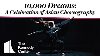 10,000 Dreams: A Celebration of Asian Choreography | Jun. 18 - 23, 2024