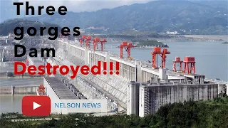 News with Nelson: Three Gorges Dam      10th of July