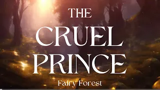 The Cruel Prince - Fairy Forest