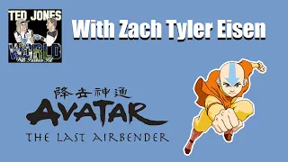 42. The Forty-Second One: Avatar: The Last Airbender Netflix Star, Zach Tyler Eisen
