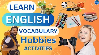 English Words for Hobbies and Fun Activities | Learn English Vocabulary and Pronunciation