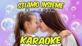 Aurora e Ludovica - Stiamo Insieme (Special Edition) KARAOKE