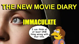 IMMACULATE｜THE NEW MOVIE DIARY