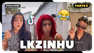 Os TikTok mais HILÁRIOS e ENGRAÇADO do LKZINHU 😂 PARTE 9