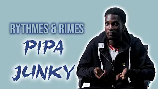 PIPA JUNKY | RYTHMES & RIMES INTERVIEW