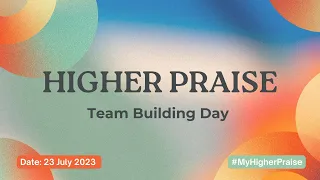 Higher Praise | Team Building Day!