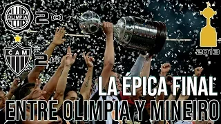 La épica final entre Olimpia y Atlético Mineiro por la Copa Libertadores 2013