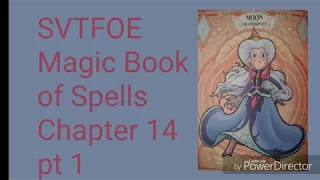 Svtfoe Magic Book of Spells chapter 14 pt 1