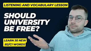 Should University Be Free? | English Listening and Vocabulary Practice (B2/C1)