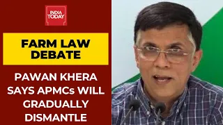 Farm Law Debate: Pawan Khera Says APMCs Will Gradually Dismantle If There Is No Level-Playing Field