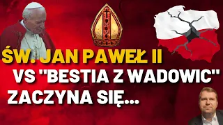 Święty Jan Paweł II vs „Bestia z Wadowic”- Eskalacja polskiej wojny kulturowej? Rakiety nad Ukrainą.