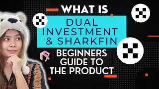 Beginners Guide on Dual Investment and Sharkfin on OKX