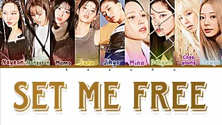 TWICE - SET ME FREE (SNIPPET VER.) (Color Coded Lyrics ENG/ROM/HAN)