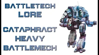 Battletech Lore - Cataphract Heavy Battlemech